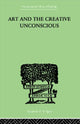 Book cover of: Art And The Creative Unconscious. By: Erich Neumann