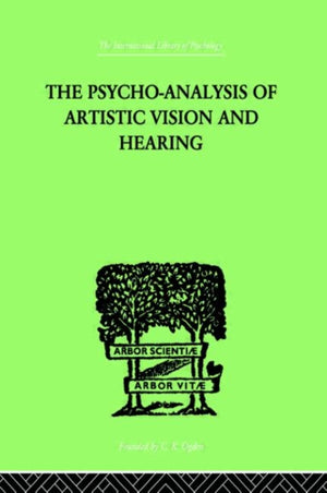 The Psycho-Analysis Of Artistic Vision And Hearing