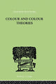 Book cover of: Colour And Colour Theories. By: LADD-FRANKLIN
