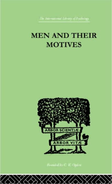 Book cover of: Men And Their Motives. By: J. C. Flugel