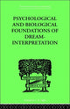 Book cover of: Psychological & Biological Foundations Of Dream-Interpretation. By: SAMUEL LOWY