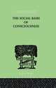 Book cover of: Social Basis Of Consciousness. By: TRIGANT BURROW