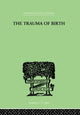 Book cover of: Trauma Of Birth. By: Otto Rank