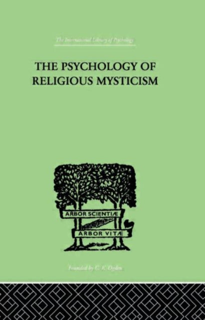 Book cover of: Psychology of Religious Mysticism. By: James H. Leuba
