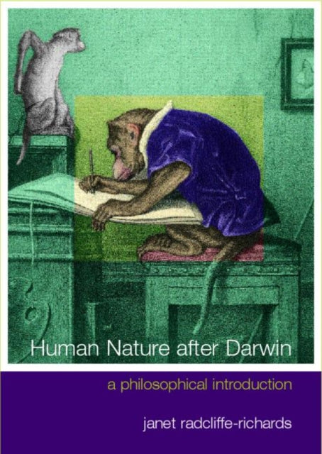 Book cover of: Human Nature After Darwin. By: Janet Richards