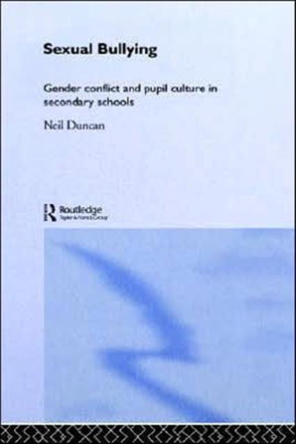Book cover of: Sexual Bullying. By: Neil Duncan