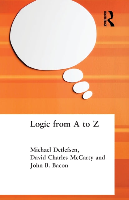 Book cover of: Logic from A to Z. By: John B. Bacon