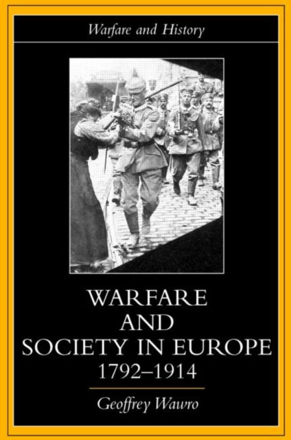 Book cover of: Warfare and Society in Europe, 1792- 1914