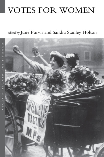 Book cover of: Votes For Women. By: Jane Purvis