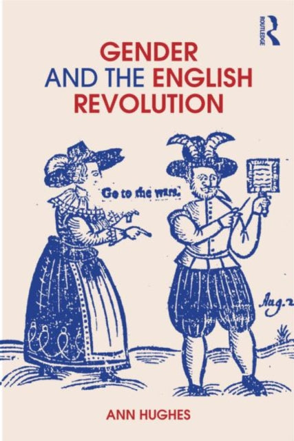 Book cover of: Gender and the English Revolution. By: Ann Hughes