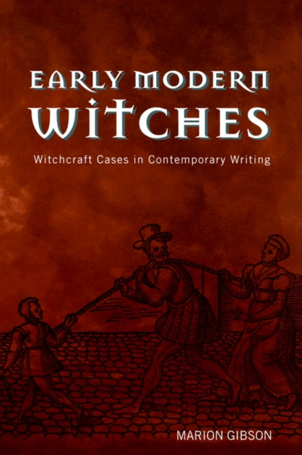Book cover of: Early Modern Witches. By: Marion Gibson
