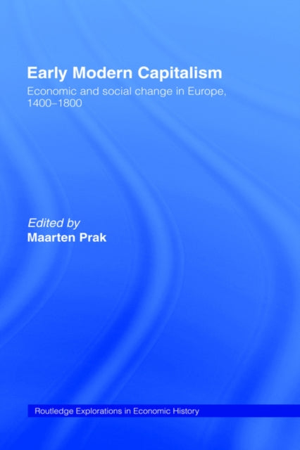 Book cover of: Early Modern Capitalism. By: Maarten Prak