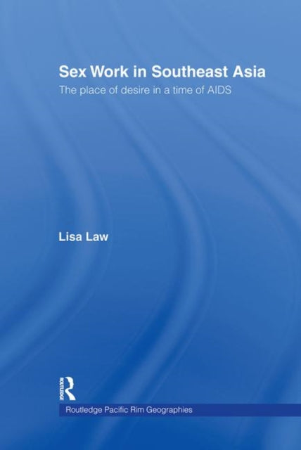 Book cover of: Sex Work in Southeast Asia. By: Lisa Law