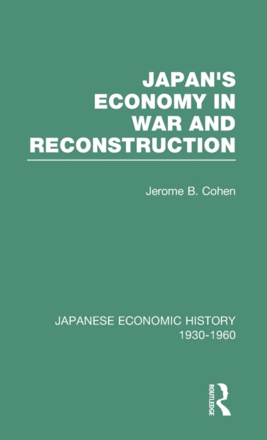 Book cover of: Japans Econ War&Reconstrct V 2. By: J.b. Cohen
