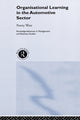 Book cover of: Organisational Learning in the Automotive Sector. By: Penny West