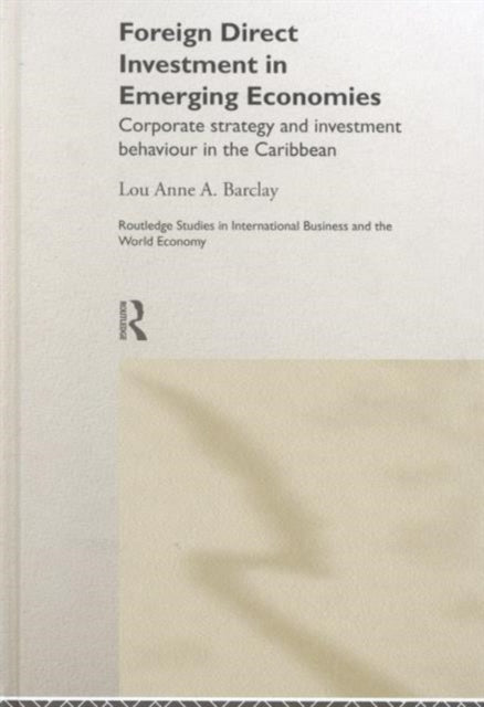 Book cover of: Foreign Direct Investment in Emerging Economies. By: Lou Barclay