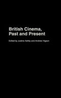 British Cinema, Past and Present