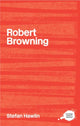 Book cover of: Robert Browning. By: Stefan Hawlin