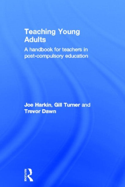 Book cover of: Teaching Young Adults. By: Trevor Dawn