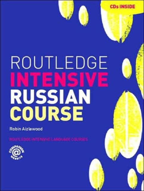 Book cover of: Routledge Intensive Russian Course