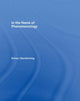 Book cover of: In the Name of Phenomenology. By: Simon Glendinning