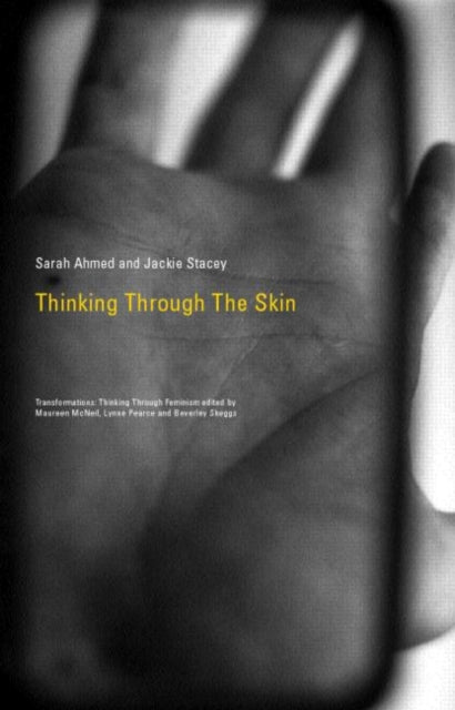 Book cover of: Thinking Through the Skin. By: Sarah Ahmed