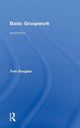 Book cover of: Basic Groupwork. By: Tom Douglas