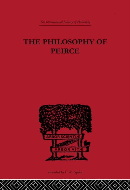 Book cover of: Philosophy of Peirce. By: Justus Buchler