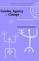 Book cover of: Gender, Agency and Change. By: Victori Goddard