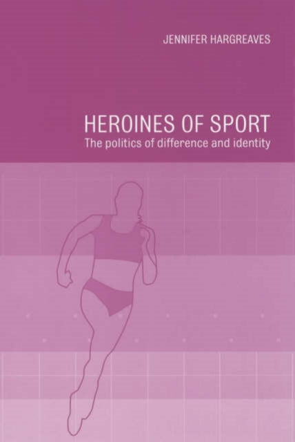 Book cover of: Heroines of Sport. By: J. Hargreaves undifferentiated