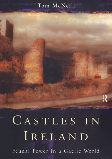Book cover of: Castles in Ireland. By: Tom McNeill