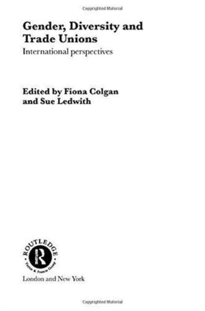 Gender, Diversity and Trade Unions