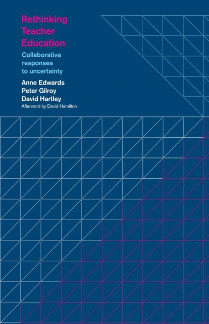 Book cover of: Rethinking Teacher Education. By: Anne Edwards