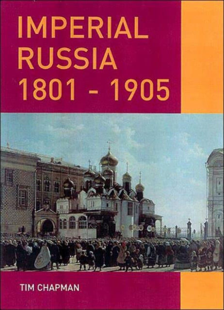 Book cover of: Imperial Russia, 1801-1905
