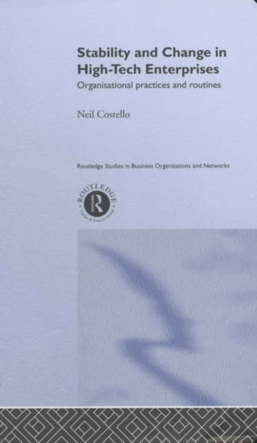 Book cover of: Stability and Change in High-Tech Enterprises. By: Neil Costello