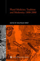 Book cover of: Plural Medicine, Tradition and Modernity, 1800-2000. By: Waltraud Ernst