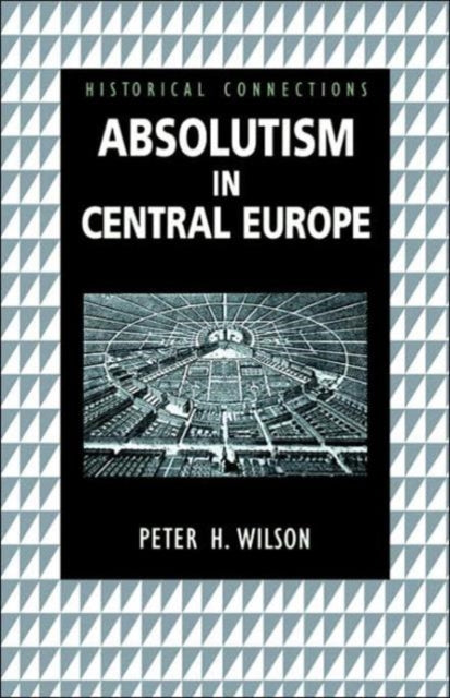 Book cover of: Absolutism in Central Europe