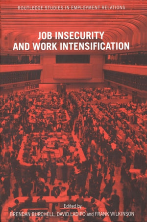 Job Insecurity and Work Intensification