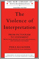 Book cover of: Violence of Interpretation