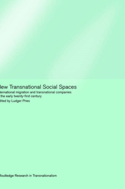 Book cover of: New Transnational Social Spaces