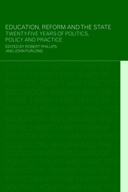 Book cover of: Education, Reform and the State
