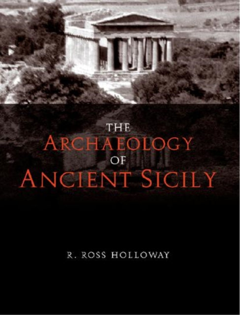 Book cover of: Archaeology of Ancient Sicily. By: Ross Holloway