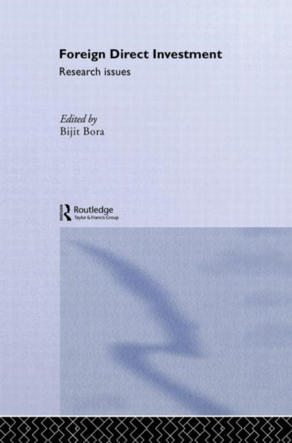 Book cover of: Foreign Direct Investment. By: Bijit Bora