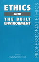 Book cover of: Ethics and the Built Environment