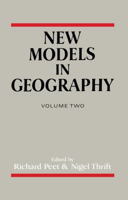 Book cover of: New Models In Geography V2. By: Richard Peet