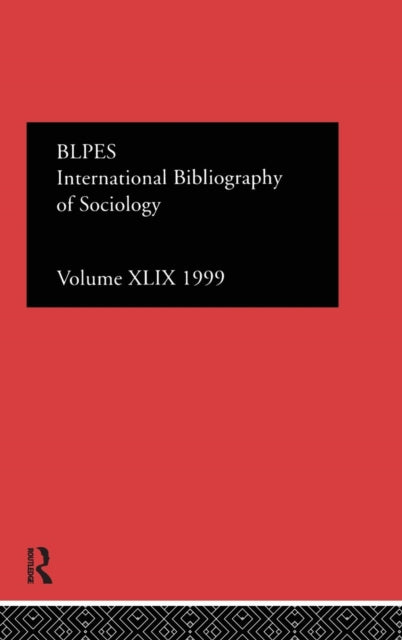 Book cover of: IBSS: Sociology: 1999 Vol.49. By: Brit Lib Pol &