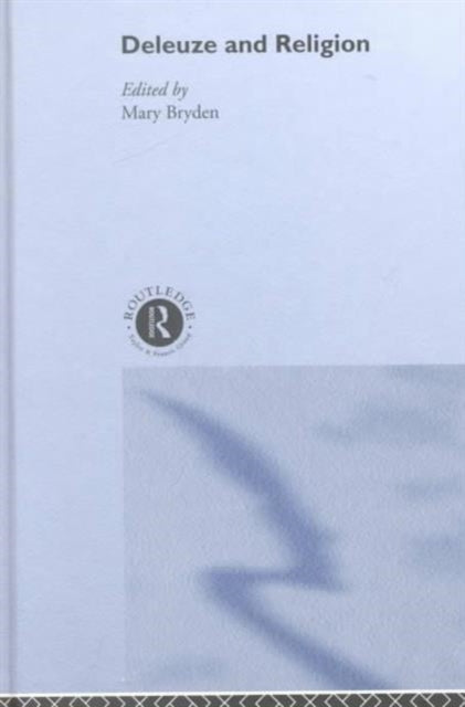 Book cover of: Deleuze and Religion. By: Mary Bryden