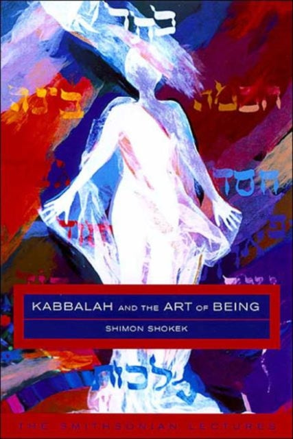 Kabbalah and the Art of Being