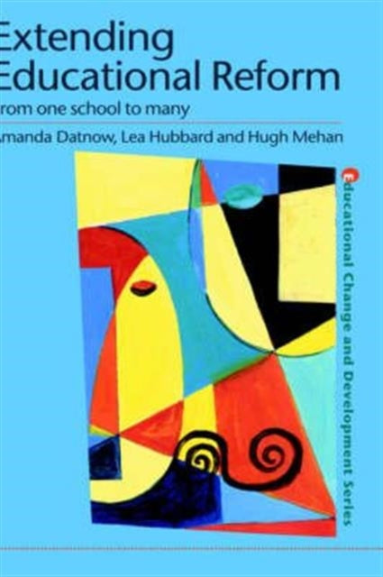 Book cover of: Extending Educational Reform. By: Amanda Datnow