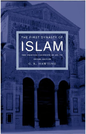 The First Dynasty of Islam